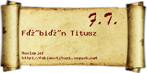 Fábián Titusz névjegykártya